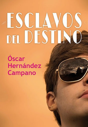 Esclavos Del Destino, De Hernandez Campano, Oscar. Editorial Egales S.l, Tapa Blanda En Español