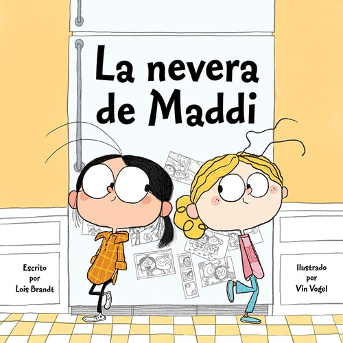 Libro: La Nevera De Maddi (maddis Fridge) (spanish Edition)