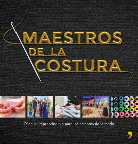 Libro: Maestros De La Costura. Vv.aa.. Temas Hoy