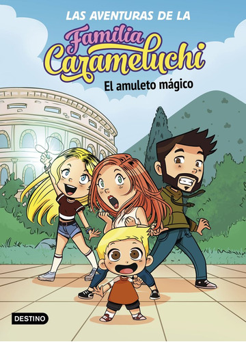 Libro Las Aventuras De La Familia Carameluchi 1. El Amule...