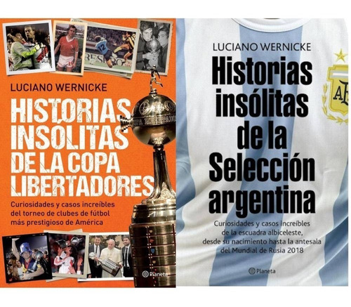 Historias Insólitas Selección Argentina + Copa Libertadores