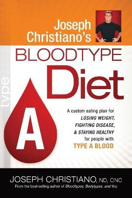 Libro Joseph Christiano's Bloodtype Diet A - Joseph Chris...