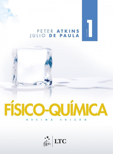 Físico-química - Volume 1, de Atkins, Peter. LTC - Livros Técnicos e Científicos Editora Ltda., capa mole em português, 2017