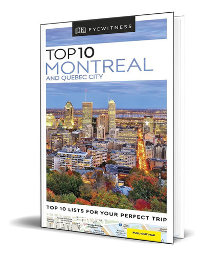 Top 10 Montreal And Quebec City, De Dk Eyewitness. Editorial Dk Eyewitness Travel, Tapa Blanda En Inglés, 2019