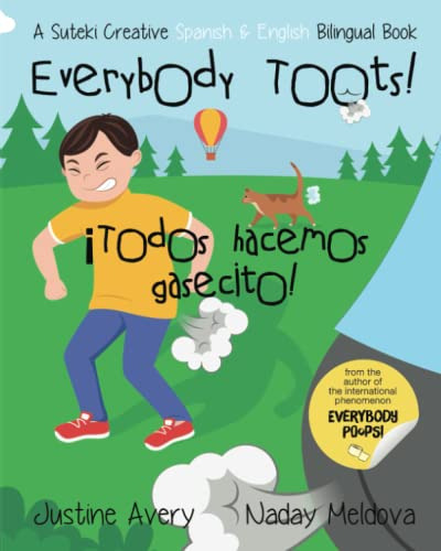 Everybody Toots! - ¡todos Hacemos Gasecito!: A Suteki Creati
