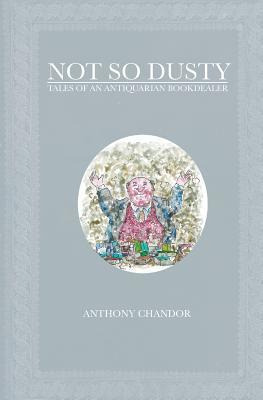 Libro Not So Dusty : Tales Of An Antiquarian Bookdealer -...