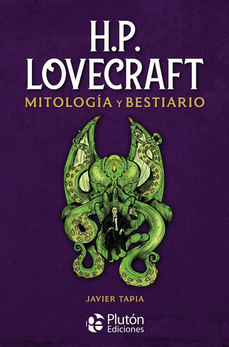 Libro: H.p. Lovecraft Mitologia Y Bestiario. Tapia, Javier. 