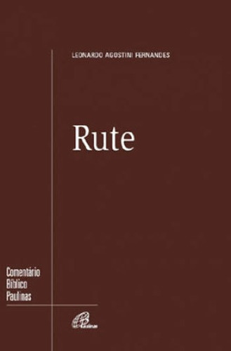 Rute, De Fernandes, Leonardo Agostini. Editora Paulinas, Capa Mole Em Português