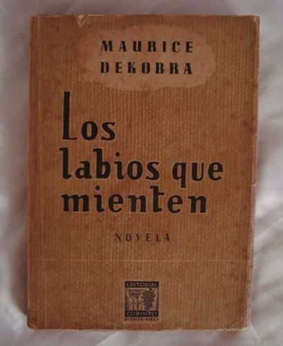 Maurice Dekobra Los Labios Que Mienten
