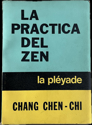 La Práctica Del Zen - Chang Chen-chi