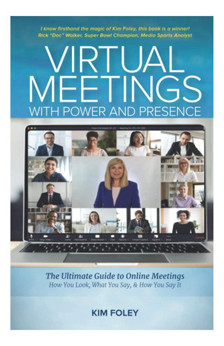Libro: Reuniones Virtuales Con Poder Y Presencia: La Guía