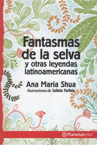 Fantasmas De La Selva Y Otras Leyendas Latinoamericanas - Pl