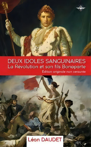 Deux Idoles Sanguinaires, De Leon Daudet. Editorial Vettazedition Oü, Tapa Blanda En Francés
