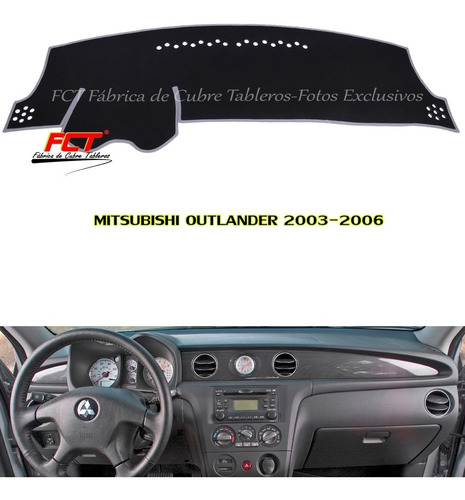 Cubre Tablero Mitsubishi Outlander 2003 2004 2005 2006 Fct