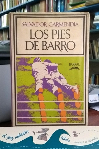 Los Pies De Barro - Garmendia Salvador (Usado)