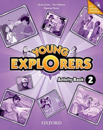 Young Explorers 2 - Wb W Online Practice-evans, Shona-oxford