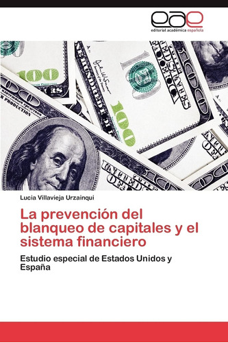 Livro La Prevención Del Blanqueo De Capitales Y El Sistema Financiero - Urzainqui, Lucia Villavieja [2011]