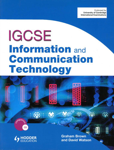 Igcse Information And Communication Technology W/cd - Graham, De Brown Graham / Watson David. Editorial Hodder Education, Tapa Blanda En Inglés, 2013