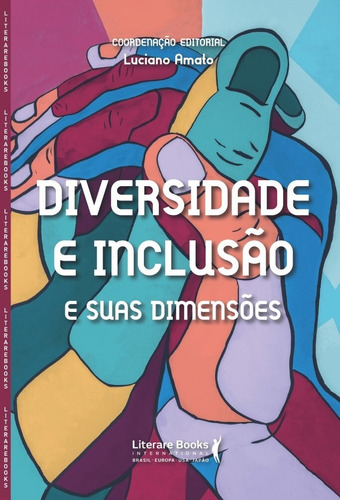 Diversidade e inclusão: e suas dimensões, de Amato, Luciano. Editora Literare Books International Ltda, capa mole em português, 2022