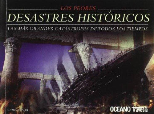 Peores Desastres Historicos, Los-mcnab, Chris-oceano