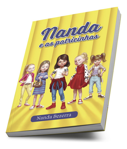 Nanda e as Patricinhas, de Bezerra, Nanda. Coleção Godllywood Editorial Unipro Editora Ltda,Unipro Editora, capa mole em português, 2021
