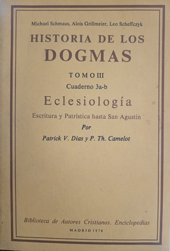 Historia De Los Dogmas 3 Eclesiologia Bac A2950