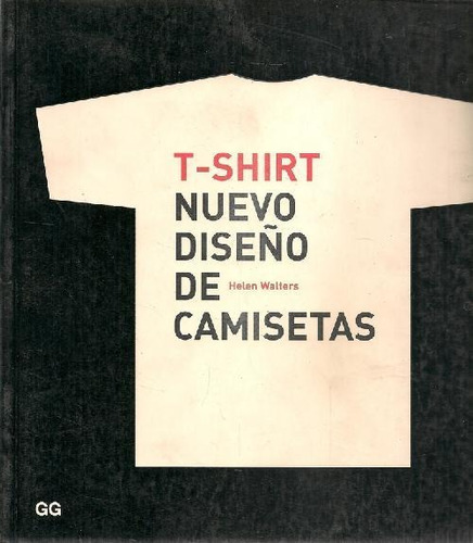 Libro T-shirt Nuevo Diseño De Camisetas De Helen Walters