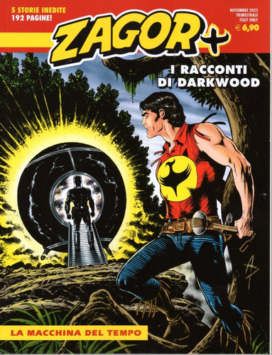 Zagor Più N° 07 - La Macchina Del Tempo - 196 Páginas - Em Italiano - Sergio Bonelli Editore 7 - Formato 16 X 21 - Capa Mole - 2022 - Bonellihq Cx464 D23