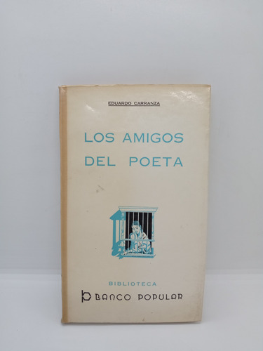 Los Amigos Del Poeta - Eduardo Carranza - Historia