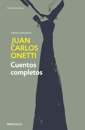 Cuentos Completos - Onetti,juan Carlos