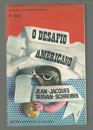 O Desafio Americano - Jean-jacques Servan-schreiber