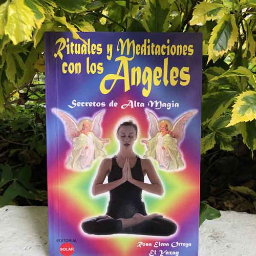Libro Rituales Y Meditaciones Con Los Ángeles  Secretos De