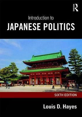 Introduction To Japanese Politics - Louis D. Hayes