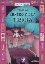 Comprar Viaje Al Centro De La Tierra, De Julio Verne Y Otros