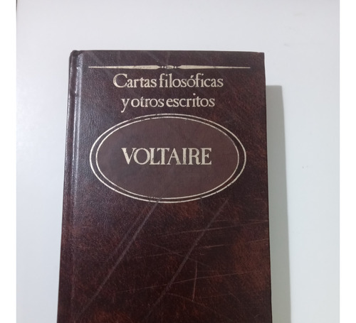 Cartas Filosoficas Y Otros Escritos Voltaire