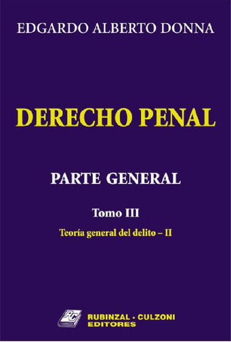 Libro - Derecho Penal. Parte General. Tomo 3 - Donna, Edgar