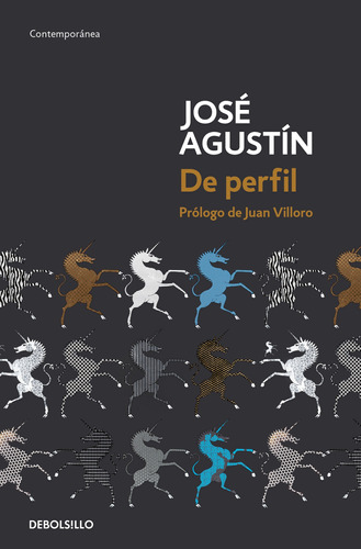 De perfil: Prólogo de Juan Villoro, de Agustín, José. Serie Contemporánea Editorial Debolsillo, tapa blanda en español, 2022