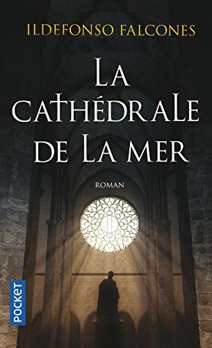 La Cathedrale De La Mer, De Ildefonso Falcones. Editorial Pocket, Tapa Blanda En Francés, 2009