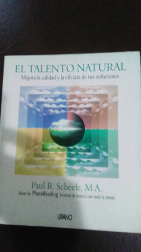 El Talento Natural,paul Scheele, Libro Físico 