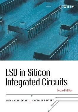 Esd In Silicon Integrated Circuits - E. Ajith Amerasekera