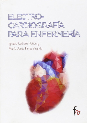 Electrocardiografía Para Enfermería (urgencias / Emergencias