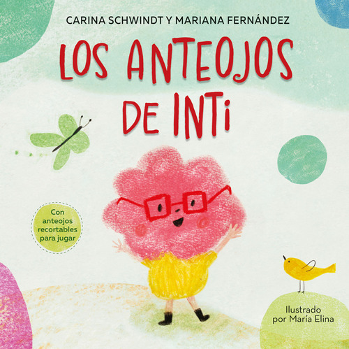 Los Anteojos De Inti - Mariana Fernandez / Maria Mendez