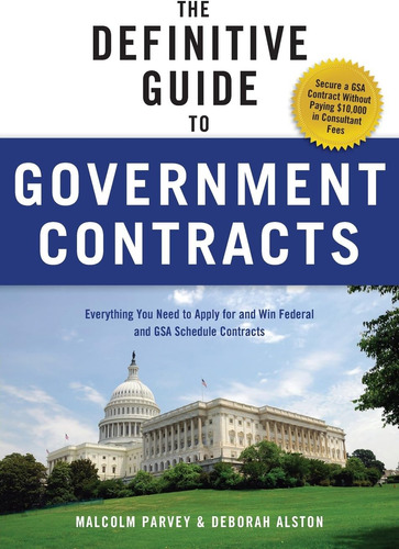 Libro: The Definitive Guide To Government Contracts: Everyth