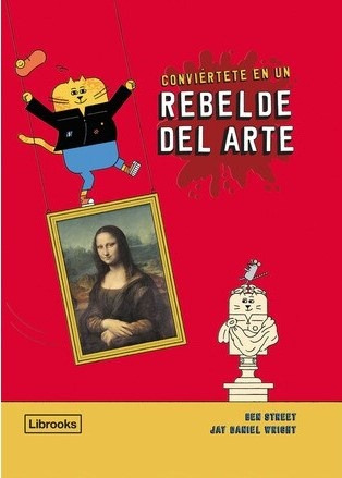 Conviértete En Un Rebelde Del Arte  - Wright Street