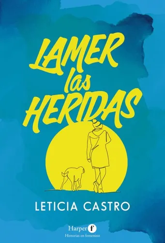 Lamer Las Heridas - Leticia Castro