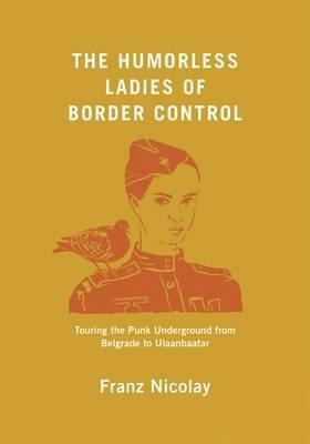 The Humorless Ladies Of Border Control - Franz Nicolay