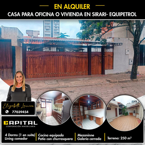 Casa En Alquiler Para Oficina O Vivienda En Sirari Equipetrol