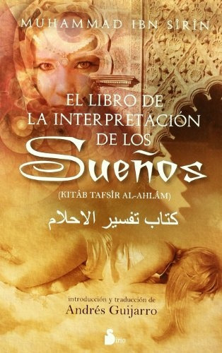 Libro De La Interpretacion De Los Sueños, El - Ibn Sirin, Mu