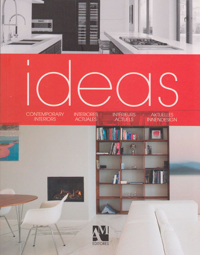 Ideas Contemporary Interiors Interiores Actuales Intérieurs 