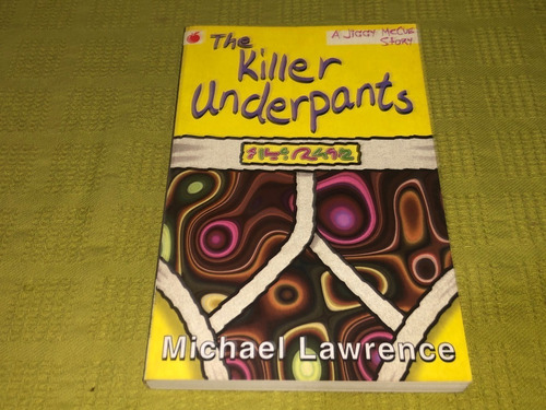 The Killer Underpants - Michael Lawrence - Orchard Books
